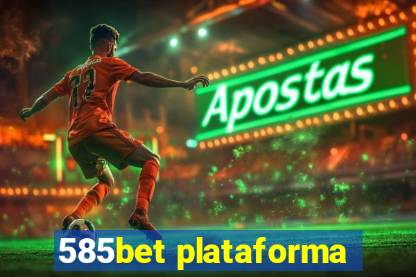 585bet plataforma